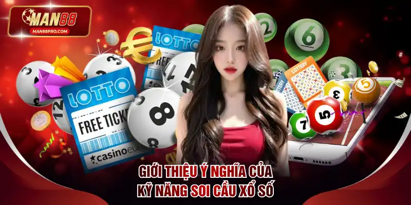 Giới thiệu ý nghĩa của kỹ năng soi cầu xổ số