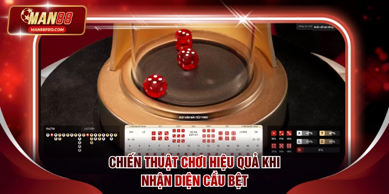 Chiến thuật chơi hiệu quả khi nhận diện cầu bệt