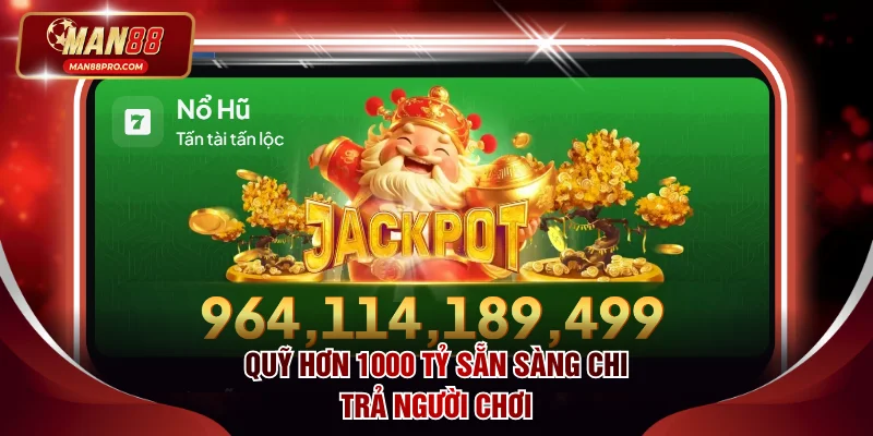 Quỹ hơn 1000 tỷ sẵn sàng chi trả người chơi