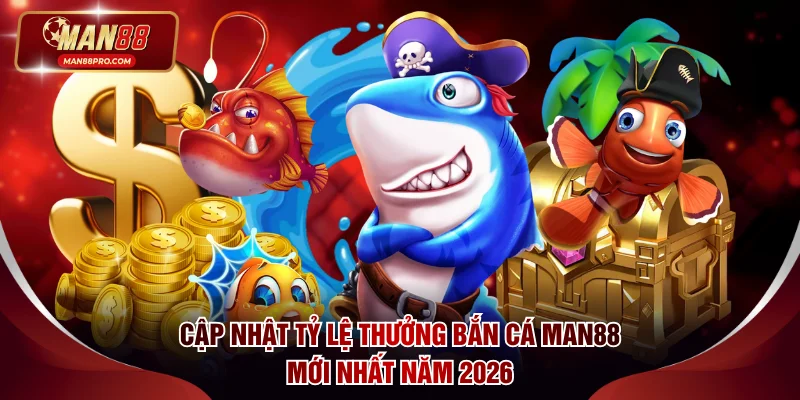 Tỷ lệ thưởng bắn cá